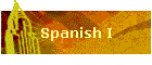 Spanish I